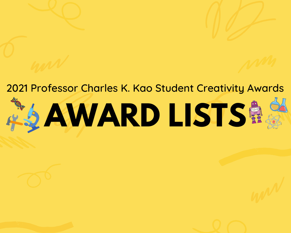 2021 Professor Charles K. Kao Student Creativity Awards