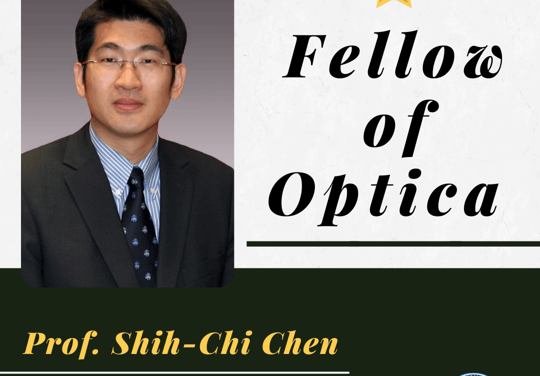 Professor Shih-Chi Chen elected as Fellow of Optica